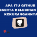 Apa Itu Github? Pengertian, Fungsi, Dan Cara Menggunakannya