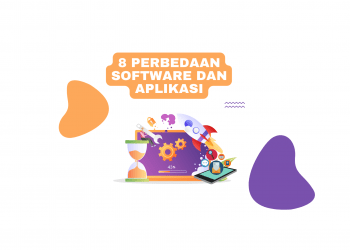 8 Perbedaan Software dan Aplikasi