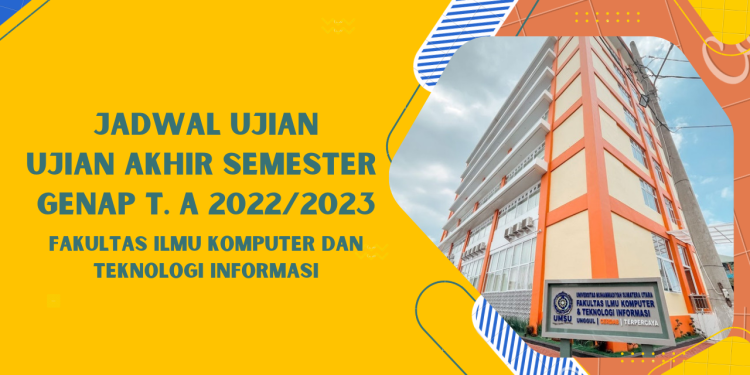 Jadwal Ujian Akhir Semester Ganjil T.A 2022/2023