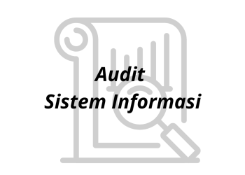 Audit Sistem Informasi:Pengertian , Tujuan , Jenis dan Tahapan