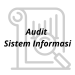 Audit Sistem Informasi:Pengertian , Tujuan , Jenis dan Tahapan