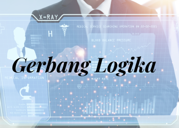 Apa Itu Gerbang Logika , Jenis dan Simbolnya