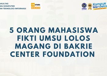 5 Orang Mahasiswa FIKTI UMSU Lolos Magang di Bakrie Center Foundation