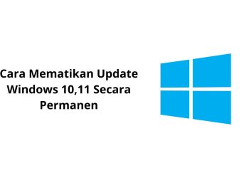Cara Mematikan Update Windows 10,11 Secara Permanen