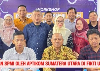 Penguatan SPMI oleh APTIKOM Sumatera Utara di FIKTI UMSU