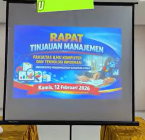 FIKTI Universitas Muhammadiyah Sumatera Utara Gelar Rapat Tinjauan Manajemen 2026 untuk Penguatan Mutu Pendidikan