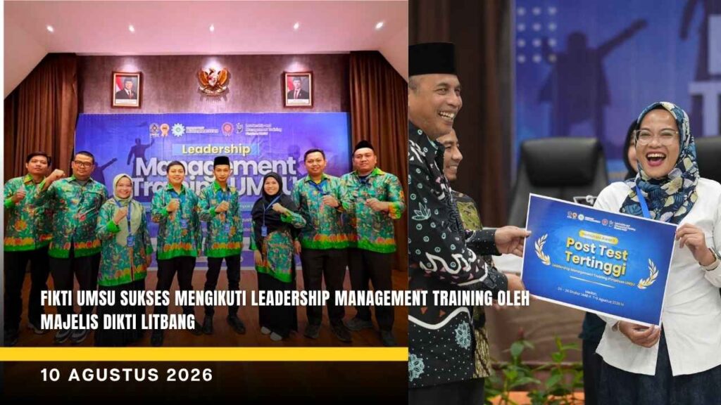 FIKTI UMSU SUKSES Mengikuti Leadership Management Training oleh Majelis Dikti Litbang