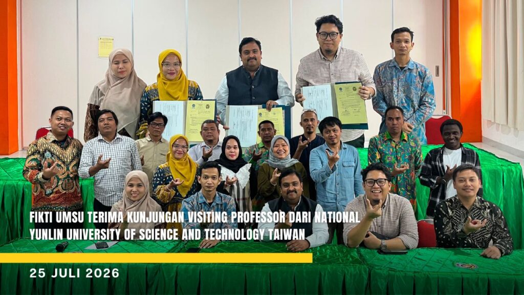 FIKTI UMSU Terima Kunjungan Visiting Professor dari National Yunlin University of Science and Technology Taiwan